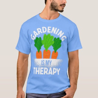 T-shirt Le jardinage est ma thérapie pour les jardiniers
