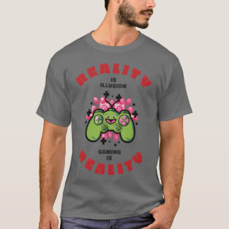 T-shirt le jeu est la réalité petit ami