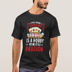 T-shirt Le jeu est une passion Texas Hold'em Casino Gambli