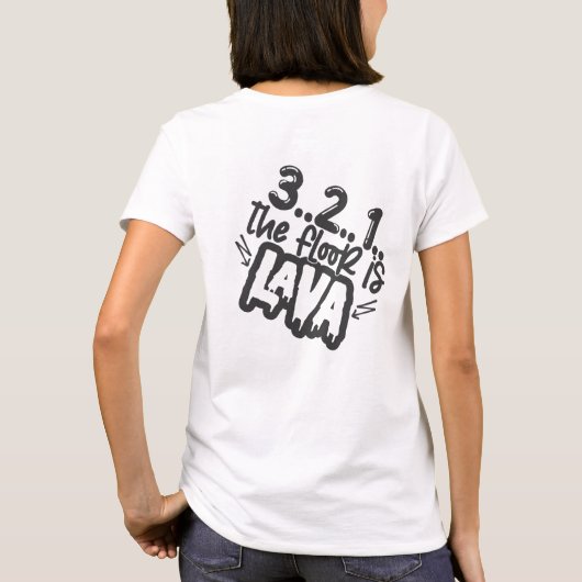 T-shirt Le jeu Le Sol est Lava est Amusant (Dos)