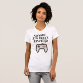 T-shirt Le jeu n'est pas terminé (Devant entier)