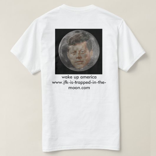 T-shirt le jfk est emprisonné dans la lune (Design dos)