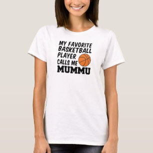 T-shirt Le Joueur De Basket Favori M'Appelle Mummu
