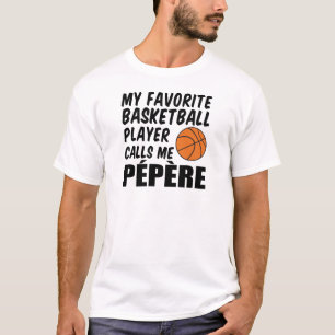 T-shirt Le Joueur De Basket Favori M'Appelle Pepere