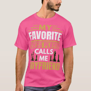 T-shirt Le joueur d'échecs préféré de l'homme m'appelle mo