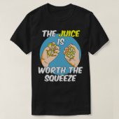 T-shirt Le Jus Vaut Le Squeeze (Design devant)