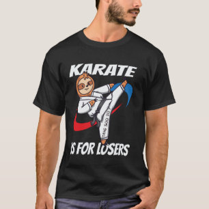 T-shirt Le karaté classique est pour les perdants Tang Soo