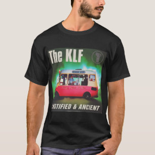 T-shirt Le Klf LE KLF JUSTIFIÉ ET ANCIEN