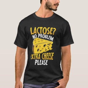 T-shirt Le lactose n'est pas un problème, supplémentez de