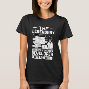 T-shirt Le Légendaire Développeur De Systèmes Intégrés A R