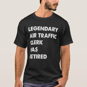 T-shirt Le Légendaire Greffier De La Circulation Aérienne