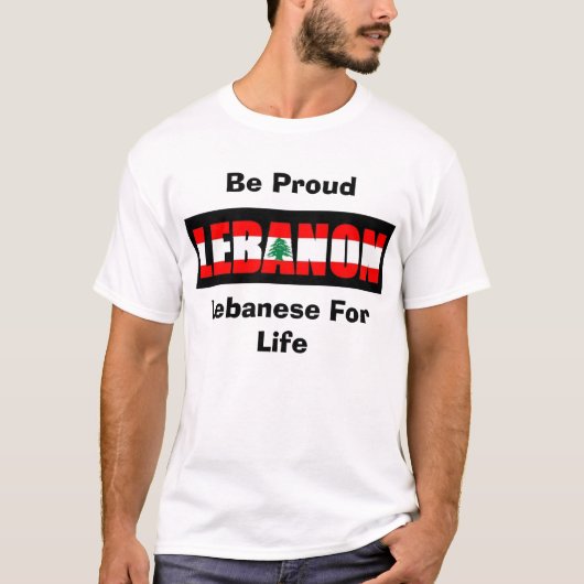 T-shirt Le Libanais pendant la vie, soit fier (Devant)