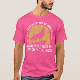 T-shirt Le Loup Ne Se Produit Pas Dans La Citation Du Loup