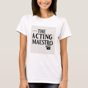 T-shirt Le maître d'art dramatique