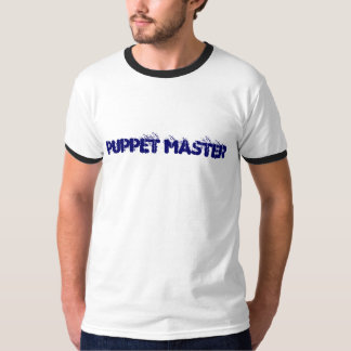 T-shirt Le maître de marionnette/peut je vous donner une