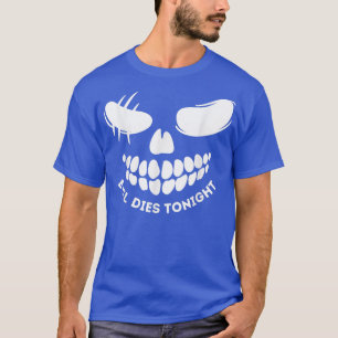 T-shirt Le mal meurt ce soir Halloween Scandaleux Citrouil