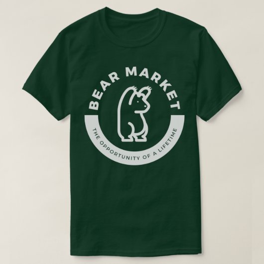 T-shirt Le marché de l'ours L'opportunité d'une vie (Design devant)