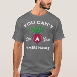 T-shirt Le marché des fermiers vous ne pouvez pas battre u