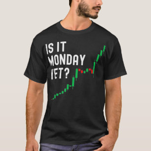 T-shirt Le Marché stock Est Il Lundi Pourtant Jour Trader
