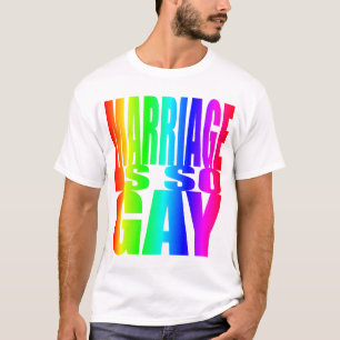 T-SHIRT LE MARIAGE EST SI GAI