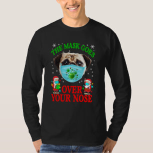 T-shirt Le Masque Va Au-Dessus De Ton Nez Drôle Carlin De