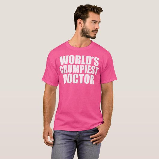 T-shirt Le Médecin Le Plus Grumpide Du Monde, Funny Grumpy (Devant entier)