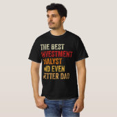 T-shirt Le Meilleur Analyste D'Investissement Et Encore Mi (Devant entier)