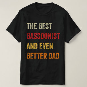 T-shirt Le Meilleur Bassooniste Et Encore Mieux Papa