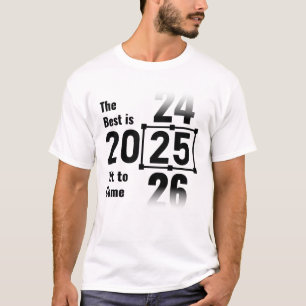 T-shirt Le meilleur est encore à venir 2025