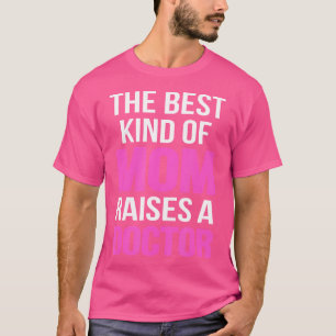 T-shirt Le Meilleur Genre De Mère Soulève Un Médecin Mère