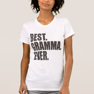T-shirt Le meilleur. Gramma. Jamais