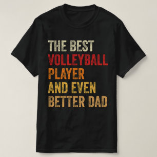T-shirt Le Meilleur Joueur De Volley-ball Et Encore Mieux 
