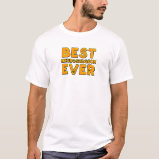 T-shirt Le meilleur neurochirurgien jamais
