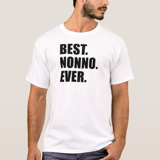 T-shirt Le meilleur. Nonno. Jamais (Devant)
