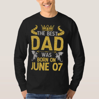 T-shirt Le Meilleur Père Est Né Le Juin 07 Joyeux Fa Anniv