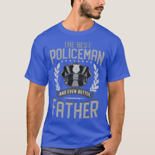 T-shirt Le Meilleur Policier Et Même Le Meilleur Père Law