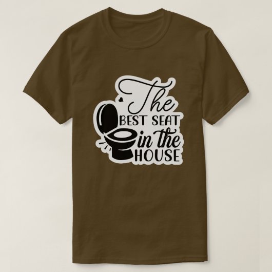 T-shirt Le meilleur siège de la maison01 (Design devant)
