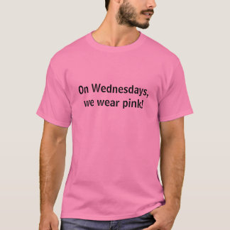 T-shirt Le mercredi, nous portons le rose !
