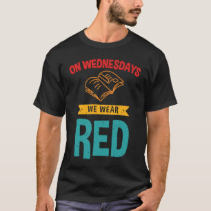 T-shirt Le mercredi nous portons le rouge enseignant rouge