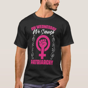 T-shirt Le Mercredi, Nous Saccageons Le Patriarcat Les Dro