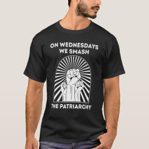 T-shirt Le Mercredi, Nous Smash Le Patriarcat