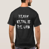 T-SHIRT LE MÉTAL LOURD EST LA LOI (Dos)