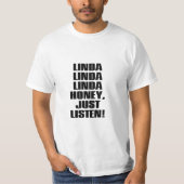 T-SHIRT LE MIEL DE LINDA ÉCOUTENT JUSTE (Devant)
