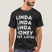 T-shirt Le miel de Linda écoutent juste (Devant)