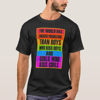 T-shirt Le Monde A De Plus Gros Problèmes Que Les Garçons