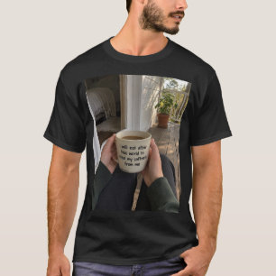 T-shirt Le monde a essayé de m'endurcir… Mais j'ai choisi
