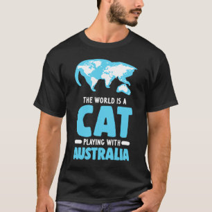 T-shirt Le Monde Est Un Chat Jouant Avec Le Geographe Aust