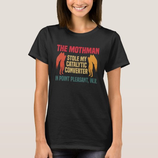 T-shirt Le Mothman a volé mon pot catalytique à Point (Devant)