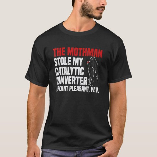 T-shirt Le Mothman a volé mon pot catalytique à Point (Devant)