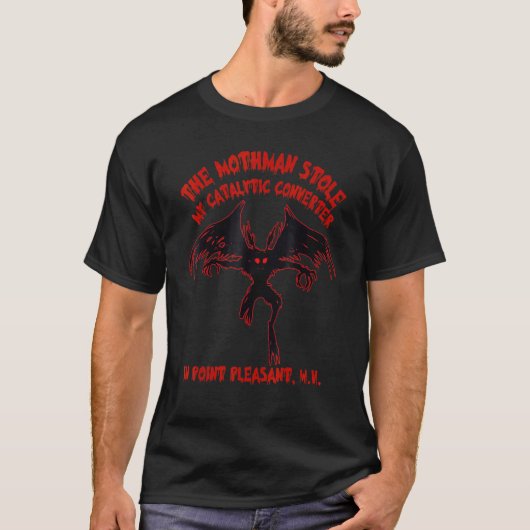 T-shirt Le Mothman a volé mon pot catalytique à Point, (Devant)